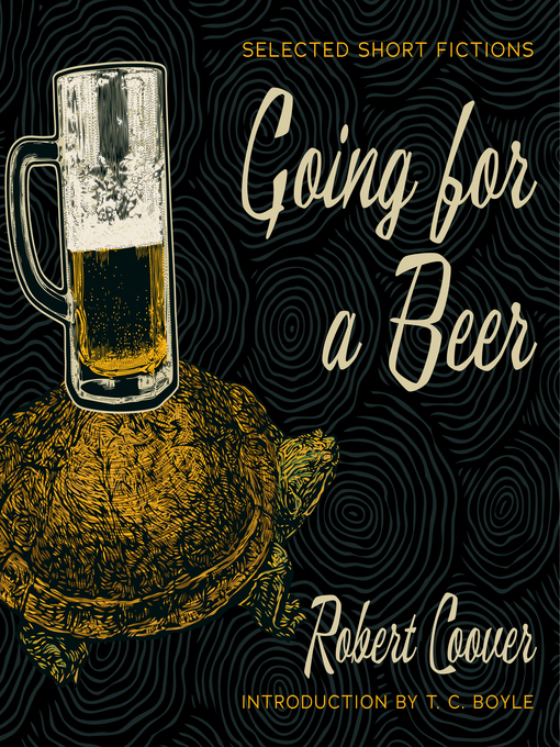 Title details for Going for a Beer by Robert Coover - Available